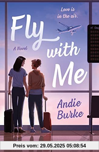 Fly with Me: A Novel