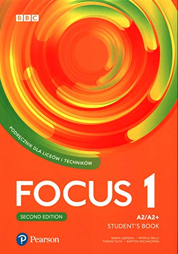 Focus Second Edition 1 Student Book + Digital Resource + Ebook: Liceum technikum Poziom A2/A2+ Focus Second Edition 1 Student Book + Digital Resource + Ebook: Liceum technikum Poziom A2/A2+