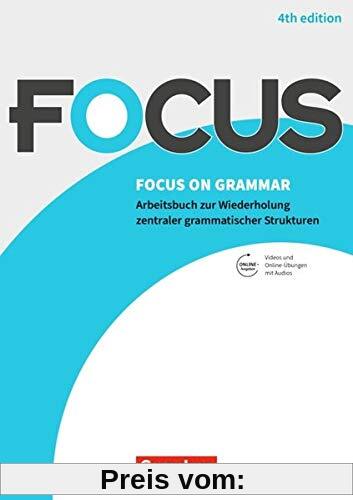 Focus on Grammar - Ausgabe 2019 (4th Edition): B1/B2 - Gymnasiale Oberstufe und berufsbildende Schulen: Arbeitsbuch mit Erklärvideos und interaktiven ... scook.de. Mit eingelegtem Lösungsschlüssel