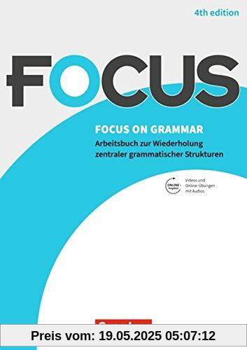 Focus on Grammar - Ausgabe 2019 (4th Edition): B1/B2 - Gymnasiale Oberstufe und berufsbildende Schulen: Arbeitsbuch mit Erklärvideos und interaktiven ... scook.de. Mit eingelegtem Lösungsschlüssel