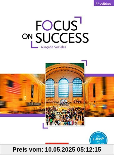 Focus on Success - 5th Edition - Soziales: B1-B2 - Schülerbuch