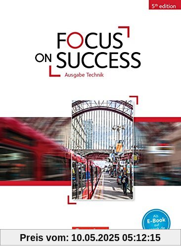 Focus on Success - 5th Edition - Technik: B1-B2 - Schülerbuch