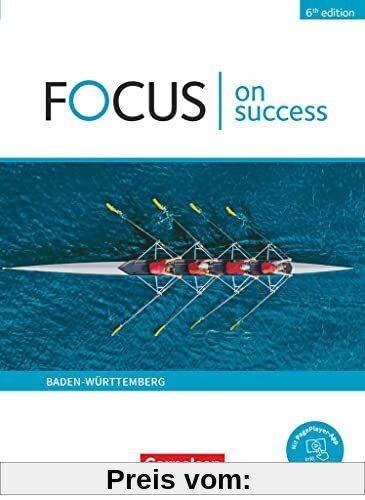 Focus on Success - 6th edition - Ausgabe Baden-Württemberg - B1/B2: Schulbuch - Mit PagePlayer-App