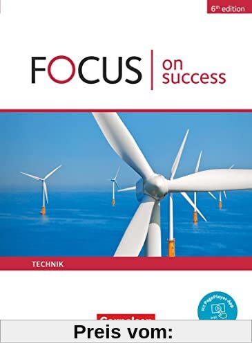 Focus on Success - 6th edition - Technik - B1/B2: Schulbuch - Mit Lernen-App