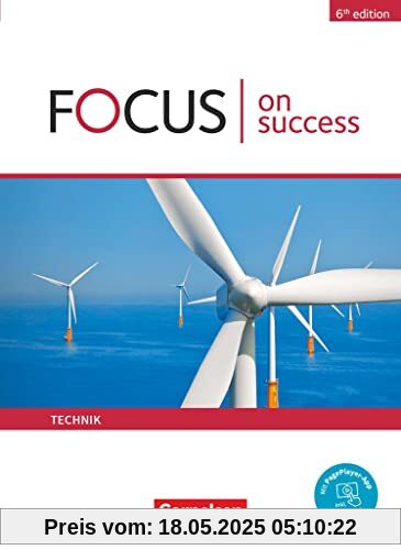 Focus on Success - 6th edition - Technik - B1/B2: Schulbuch - Mit Lernen-App