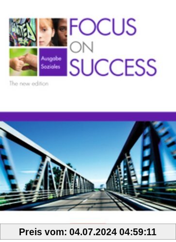 Focus on Success - The new edition - Soziales: B1-B2 - Schülerbuch