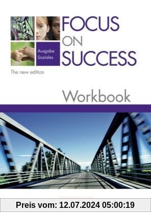 Focus on Success - The new edition - Soziales: B1-B2 - Workbook mit herausnehmbarem Lösungsschlüssel