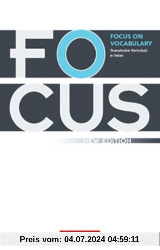 Focus on Vocabulary - New Edition: B1-B2 - Gymnasiale Oberstufe und berufsbildende Schulen: Schülerbuch