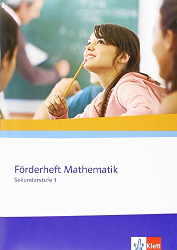 Förderheft Mathematik. Sekundarstufe I: Arbeitsheft Klassen 5-10 Förderheft Mathematik. Sekundarstufe I: Arbeitsheft Klassen 5-10
