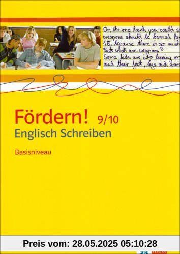 Fördern! Englisch. Schreiben Basisniveau 9./10. Klasse