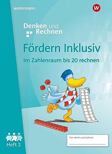 Fördern Inklusiv - Ausgabe 2024: Heft 2: Im Zahlenraum bis 20 rechnen Denken und Rechnen: Heft 2: Zahlenraum bis 20 rechnen Denken und Rechnen Fördern Inklusiv - Ausgabe 2024: Heft 2: Im Zahlenraum bis 20 rechnen Denken und Rechnen: Heft 2: Zahlenraum bis 20 rechnen Denken und Rechnen