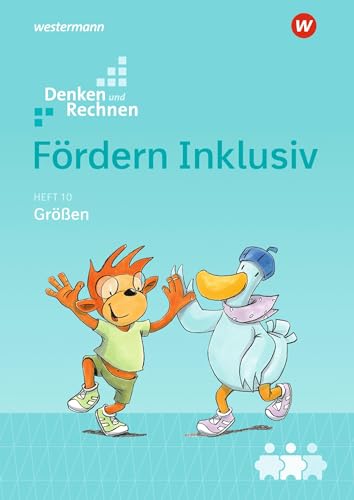 Fördern Inklusiv: Heft 10: Größen Denken und Rechnen (Fördern Inklusiv: Ausgabe 2018)