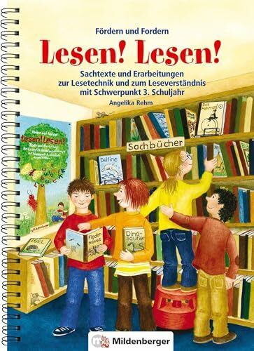Fördern und Fordern – Lesen! Lesen! 3: Sachtexte und Erarbeitungen zum Leseverständnis, Schwer... Fördern und Fordern – Lesen! Lesen! 3: Sachtexte und Erarbeitungen zum Leseverständnis, Schwer...
