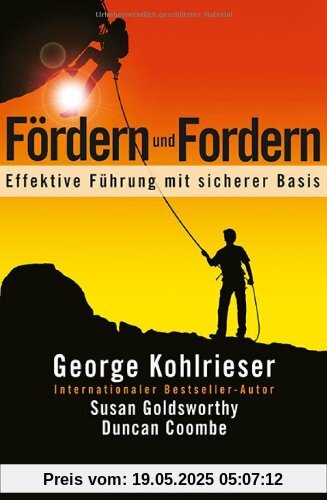 Fördern und Fordern: Effektive Führung mit sicherer Basis