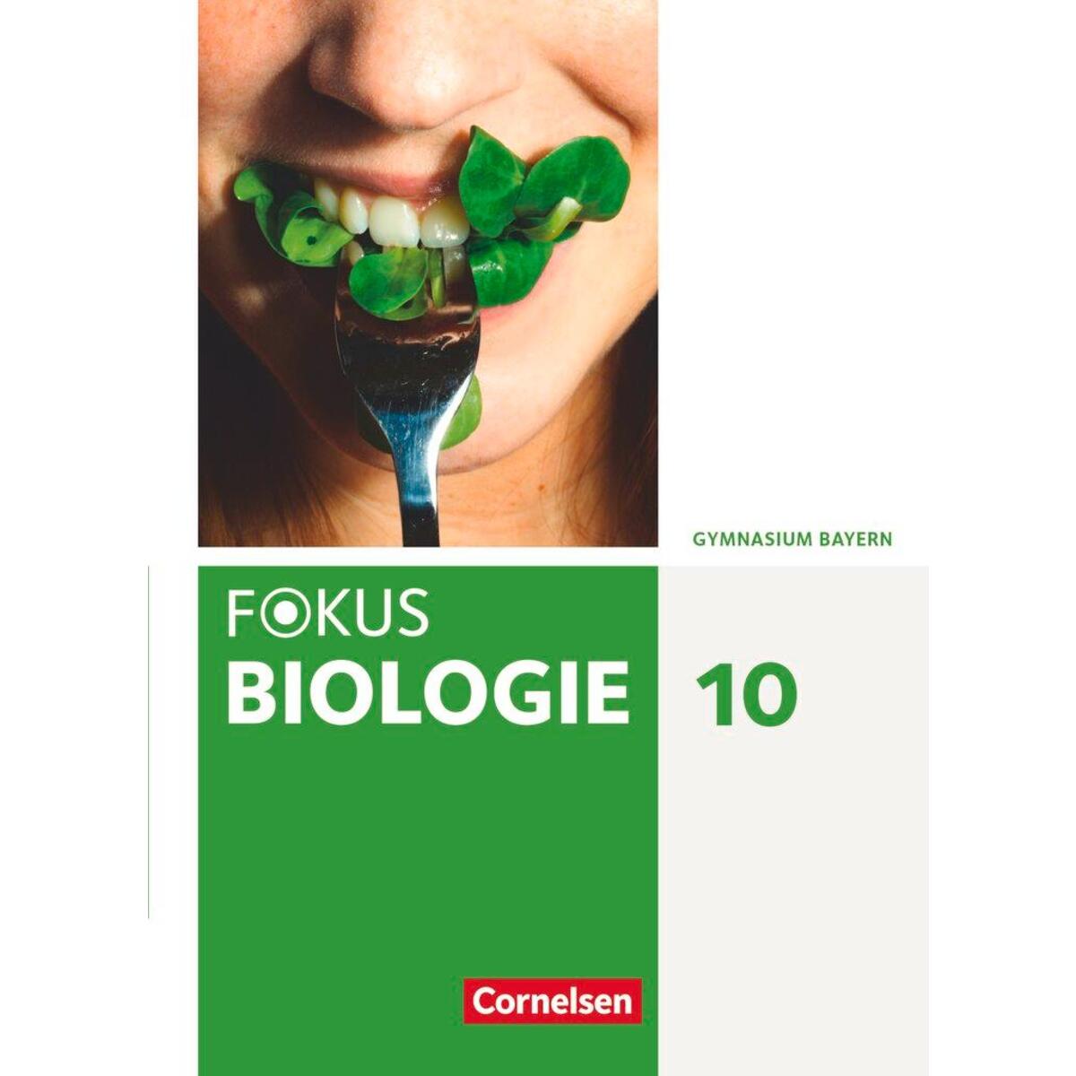 Fokus Biologie 10. Jahrgangsstufe. Gymnasium Bayern - Schülerbuch von Cornelsen Verlag GmbH