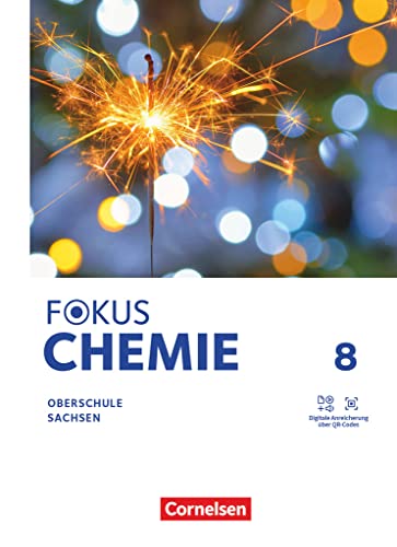 Fokus Chemie - Mittlere Schulformen - Oberschulen Sachsen 2023 - 8. Schuljahr: Schulbuch - Mit Videos, Animationen und Simulationen von Cornelsen Verlag