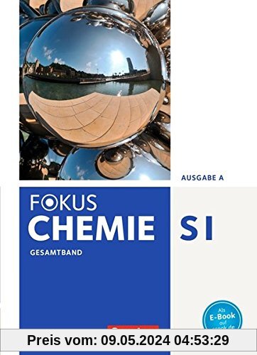 Fokus Chemie - Neubearbeitung - Gymnasium - Ausgabe A: Gesamtband - Schülerbuch