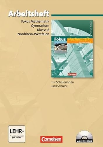 Fokus Mathematik - Nordrhein-Westfalen - Bisherige Ausgabe: 8. Schuljahr - Arbeitsheft mit eingelegten Lösungen und CD-ROM: Inkl. Download von Cornelsen Verlag