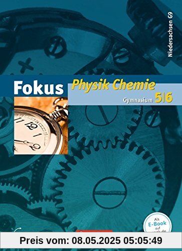 Fokus Physik - Gymnasium Niedersachsen G9: 5.-6. Schuljahr - Physik/Chemie - Schülerbuch Fokus Physik - Gymnasium Niedersachsen G9: 5.-6. Schuljahr - Physik/Chemie - Schülerbuch