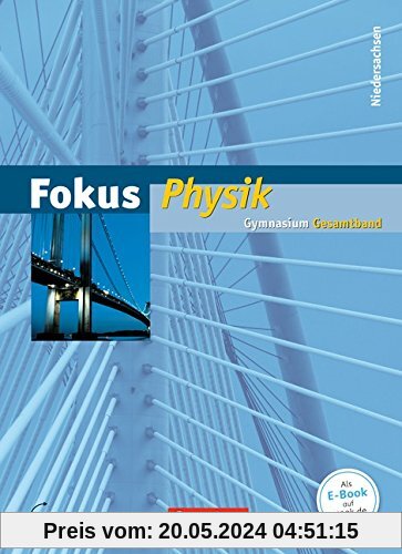 Fokus Physik - Gymnasium Niedersachsen G9: 7.-10. Schuljahr - Schülerbuch