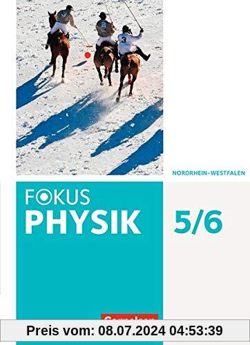 Fokus Physik - Neubearbeitung - Gymnasium Nordrhein-Westfalen G9: 5.-6. Schuljahr - Schülerbuch