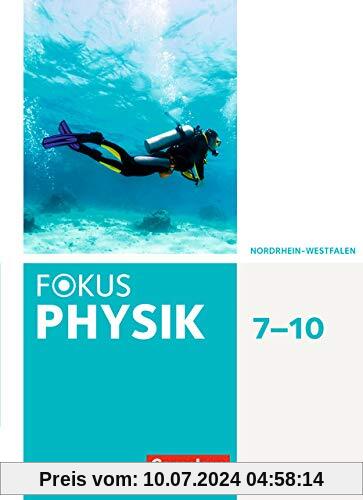 Fokus Physik - Neubearbeitung - Gymnasium Nordrhein-Westfalen G9: 7.-10. Schuljahr - Schülerbuch