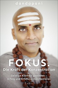 Fokus. Die Kraft der Konzentration von Lotos, München