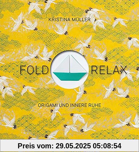 Fold & Relax: Origami und innere Ruhe Fold & Relax: Origami und innere Ruhe