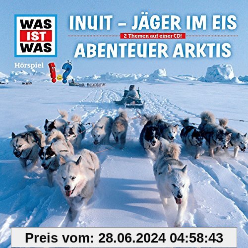 Folge 64: Inuit - Jäger im Eis / Abenteuer Arktis