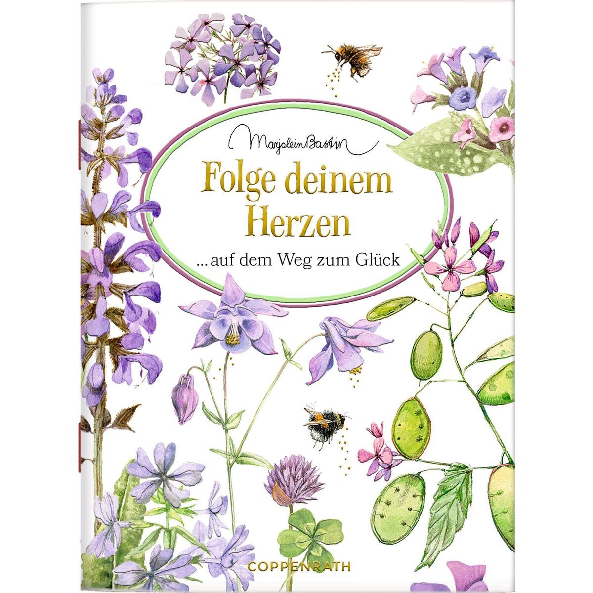 Folge deinem Herzen auf dem Weg zum Glück von Coppenrath