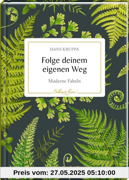 Folge deinem eigenen Weg: Moderne Fabeln (Schöner lesen!, Band 27)