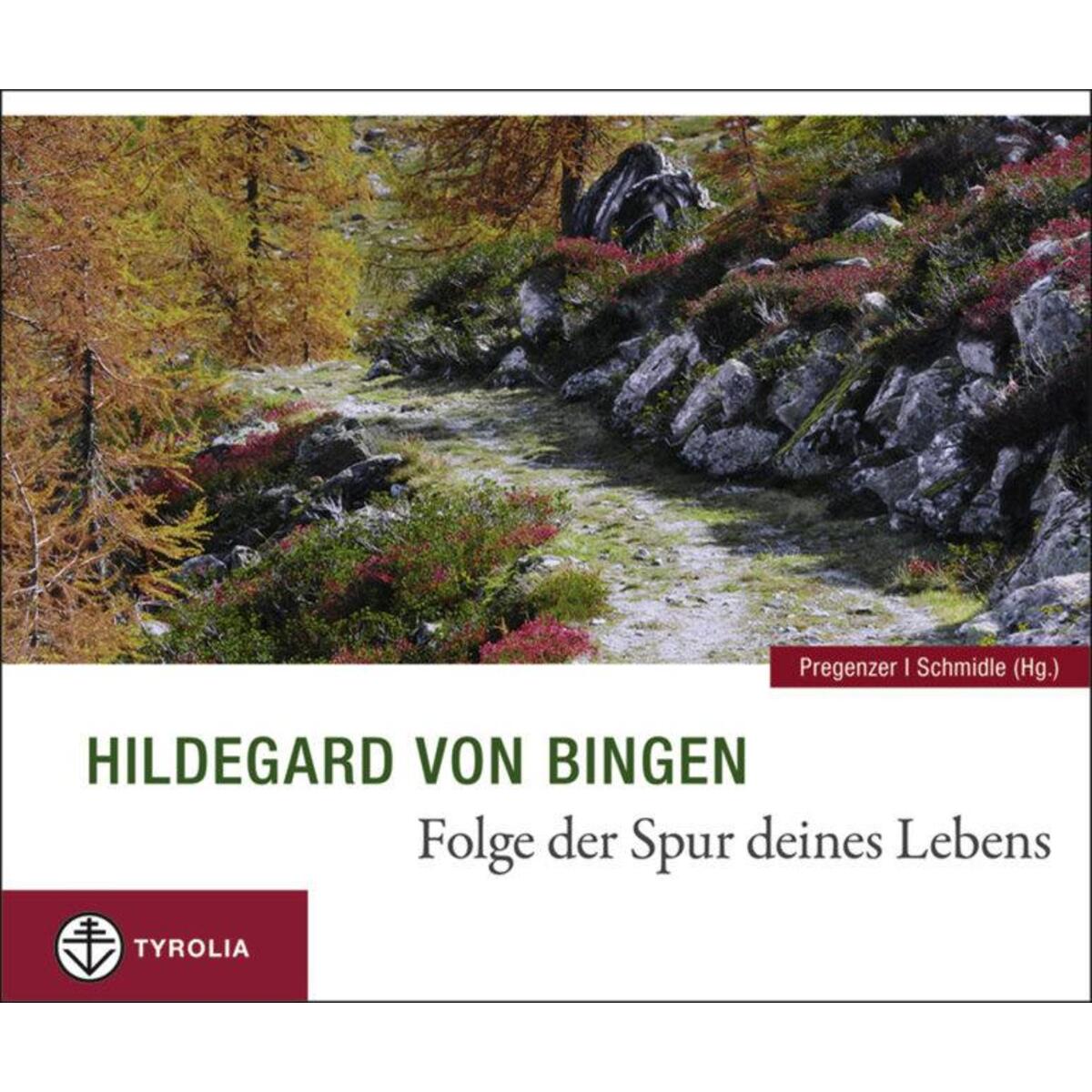 Folge der Spur deines Lebens von Tyrolia