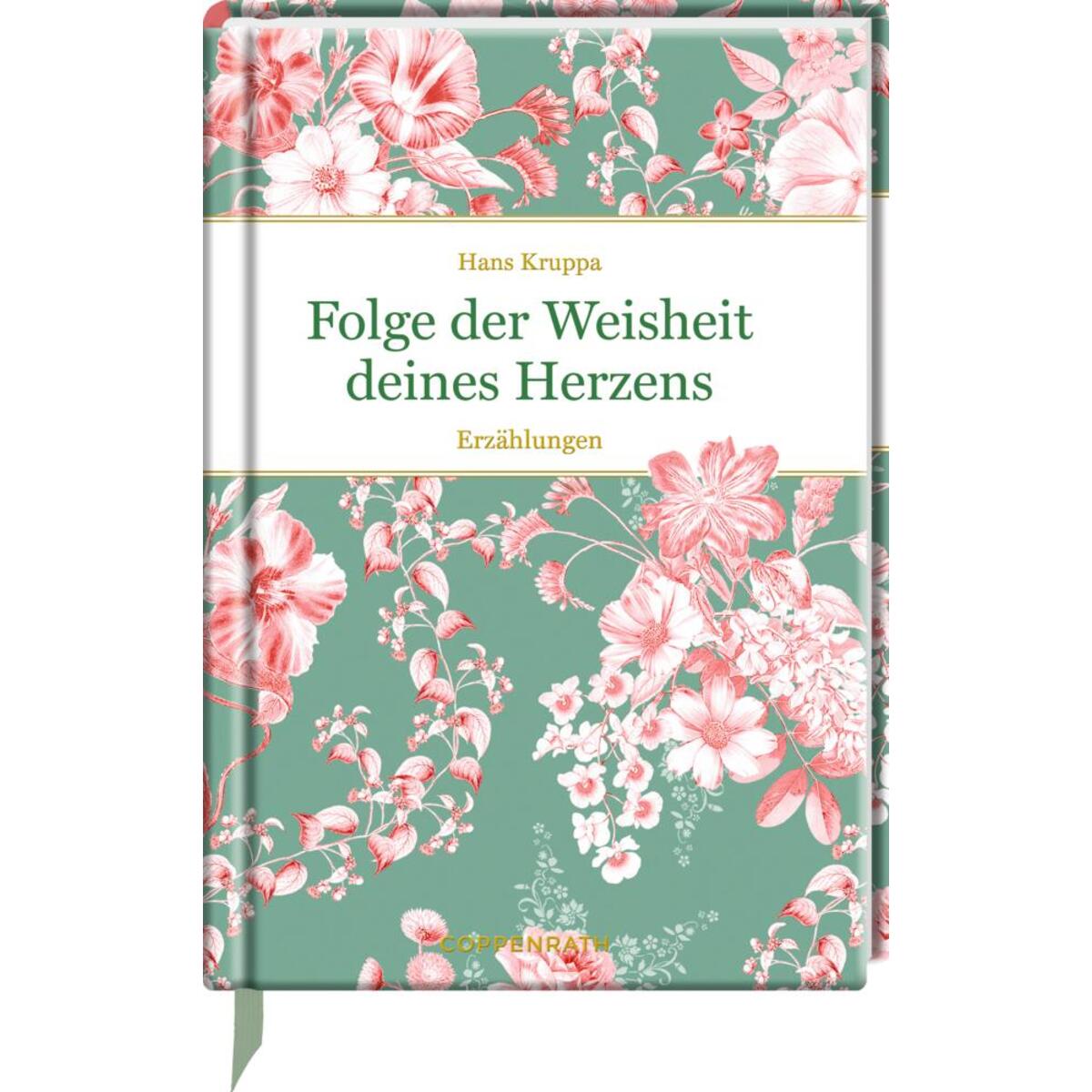 Folge der Weisheit deines Herzens Folge der Weisheit deines Herzens von Coppenrath F