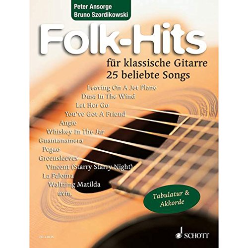 Folk-Hits: 25 beliebte Songs. Gitarre. Spielbuch. (Klassische Gitarrenhits)