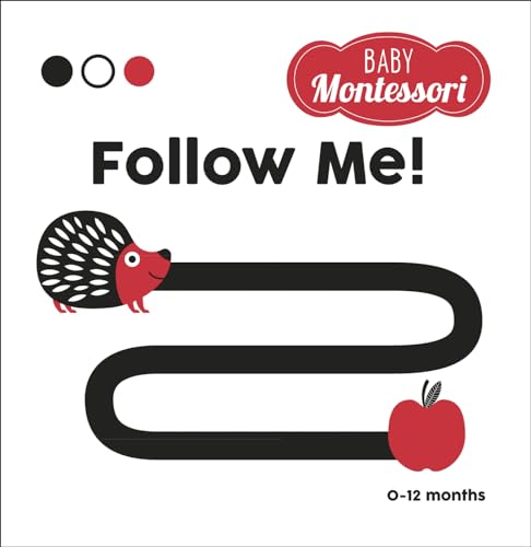 Follow Me!: Baby Montessori von White Star