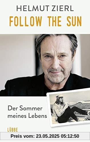 Follow the Sun: Der Sommer meines Lebens