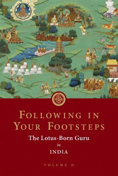Following in Your Footsteps, Volume II von Rangjung Yeshe Publications