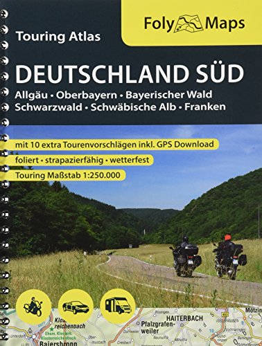 FolyMaps Touring Atlas Deutschland Süd 1:250.000: Allgäu, Oberbayern, Bayerischer Wald, Schwarzwald, Schwäbische Alb, Franken von TVV Touristik Verlag