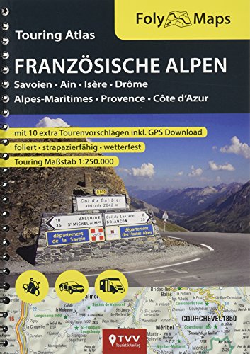 FolyMaps Touring Atlas Französische Alpen 1:250.000: FolyMap Atlas von Touristik-Verlag Vellmar