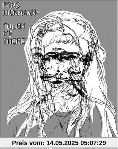 Fons Hickmann - Touch Me There