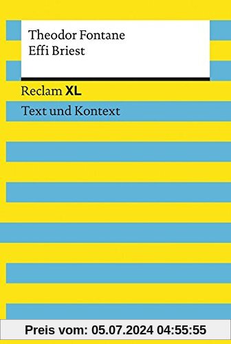 Fontane, Theodor: Effi Briest: Reclam XL - Text und Kontext