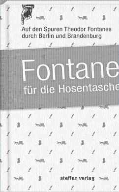 Fontane für die Hosentasche von Steffen Verlag Friedland / edition federchen im Steffen Verlag