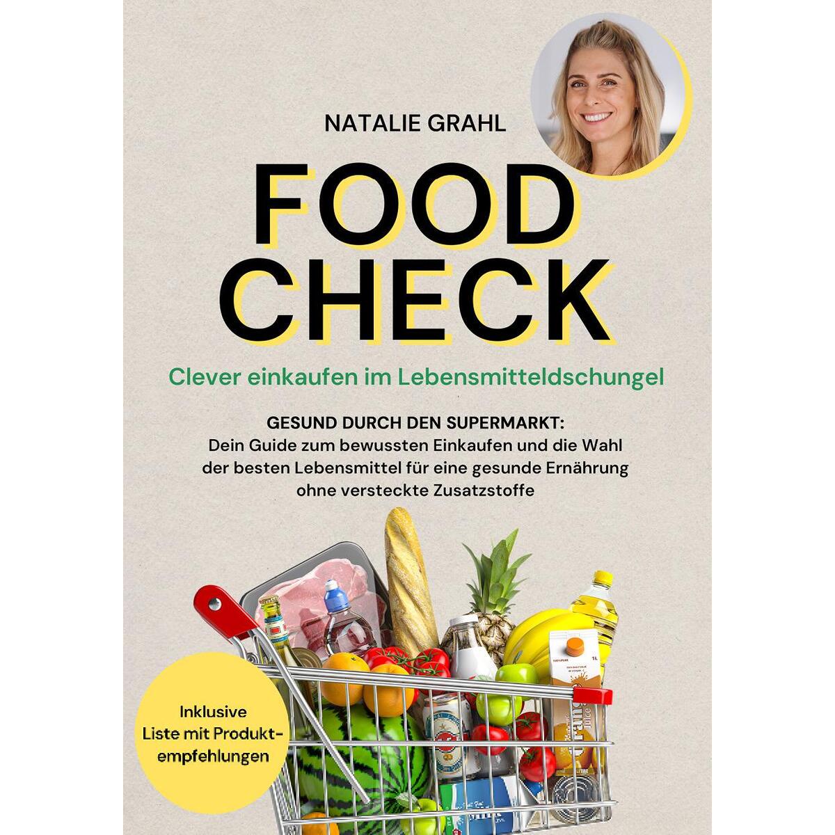 Food Check - Clever einkaufen im Lebensmitteldschungel Food Check - Clever einkaufen im Lebensmitteldschungel von Eulogia Verlags GmbH