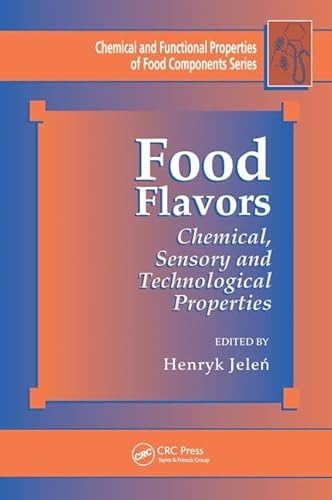 Food Flavors: Chemical, Sensory and Technological Properties (Chemical & Functional Properties of Food Components)