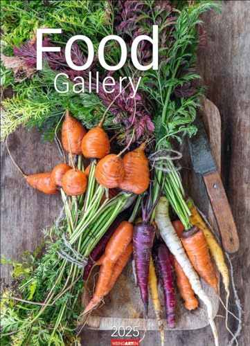 Food Gallery Kalender 2025: Großer Wandkalender mit 12 dekorativen Lifestyle-Fotos für die Küche. Food-Fotografie mit saisonalen Lebensmitteln. 49x68 cm Hochformat.