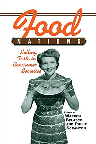 Food Nations: Selling Taste in Consumer Societies (Hagley Perspectives on Business and Culture) von Routledge