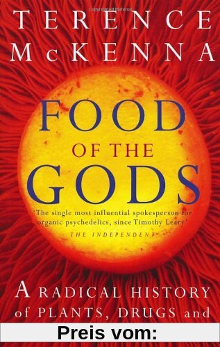 Food Of The Gods: The Search for the Original Tree of Knowledge: A Radical History of Plants, Drugs and Human Evolution