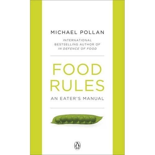 Food Rules: An Eater's Manual