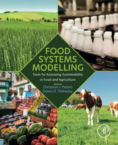 Food Systems Modelling: Tools for Assessing Sustainability in Food and Agriculture Food Systems Modelling: Tools for Assessing Sustainability in Food and Agriculture