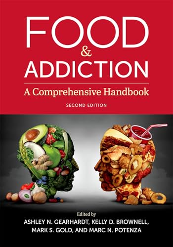 Food and Addiction: A Comprehensive Handbook von Oxford University Press Inc